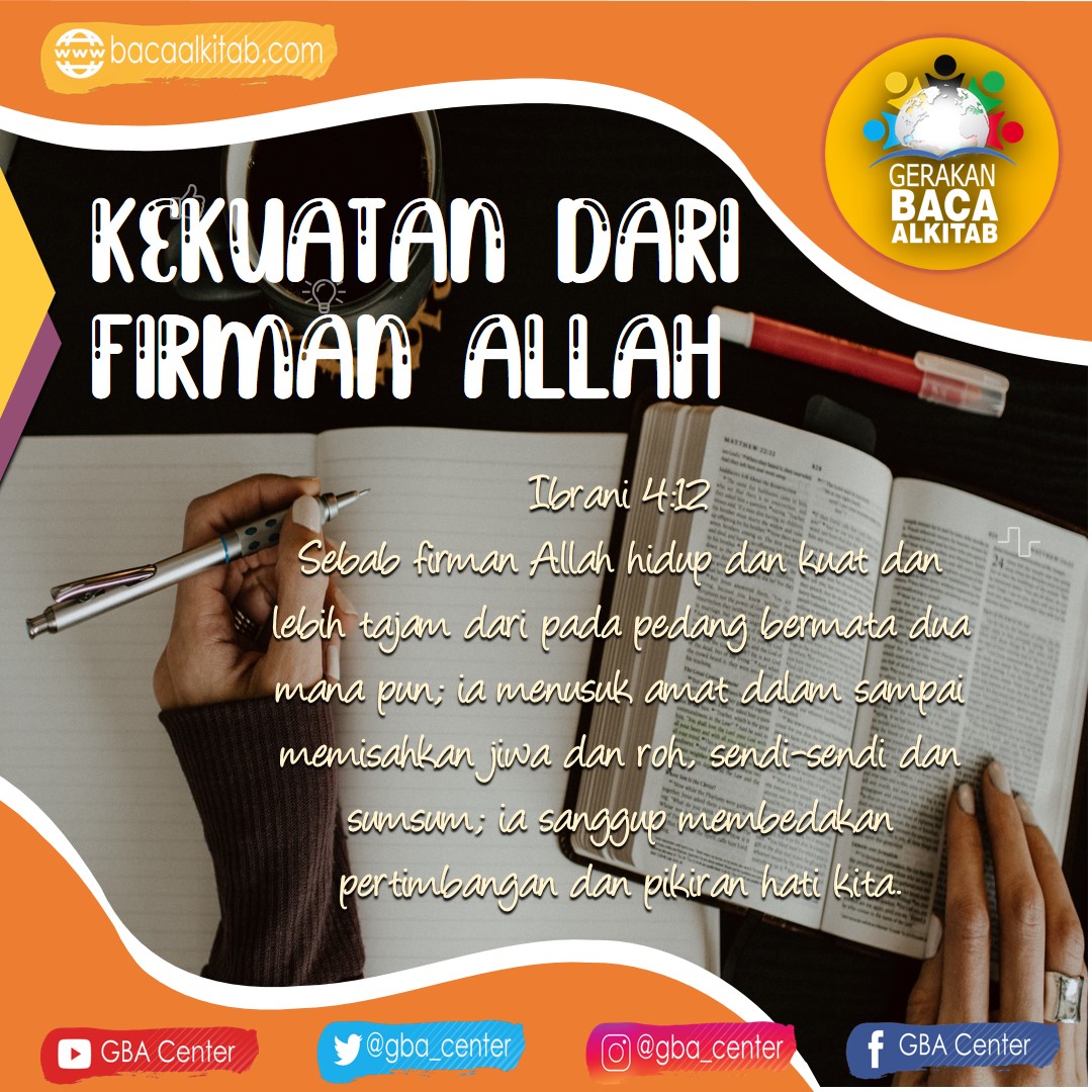 Kekuatan Dari Firman Allah | Ibrani 4:12 (TB) - Gerakan Baca Alkitab