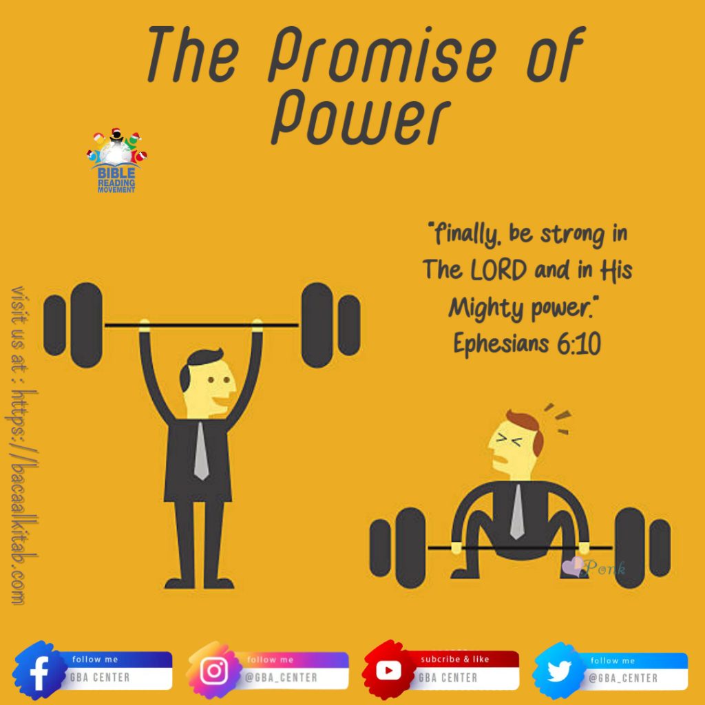 The Promise of Power | Efesus 6:10 (TB) - Gerakan Baca Alkitab