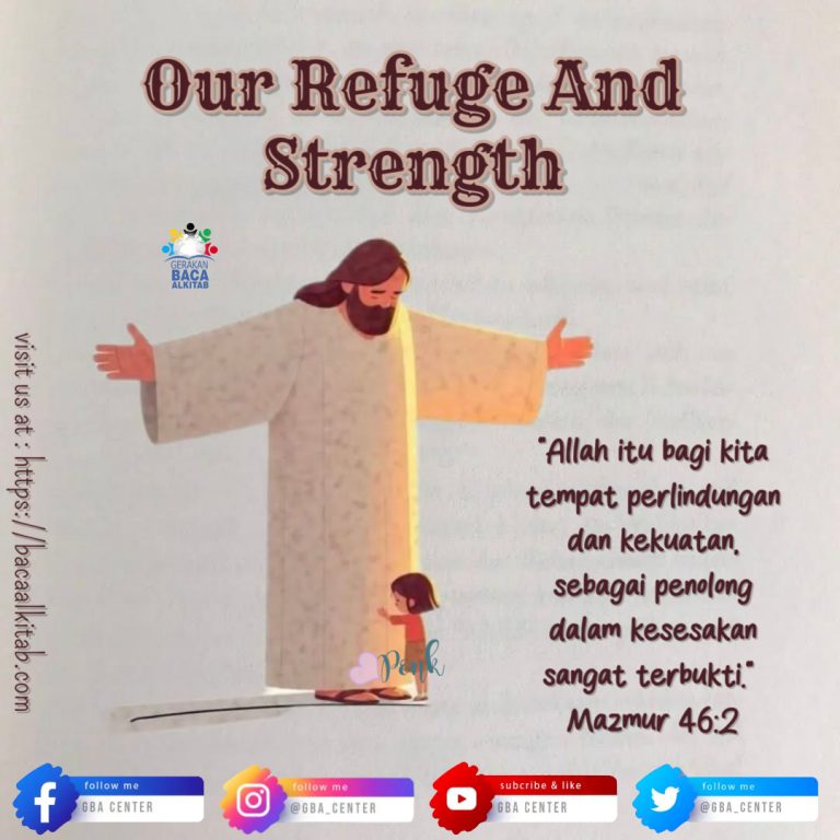 Our Refuge And Strength