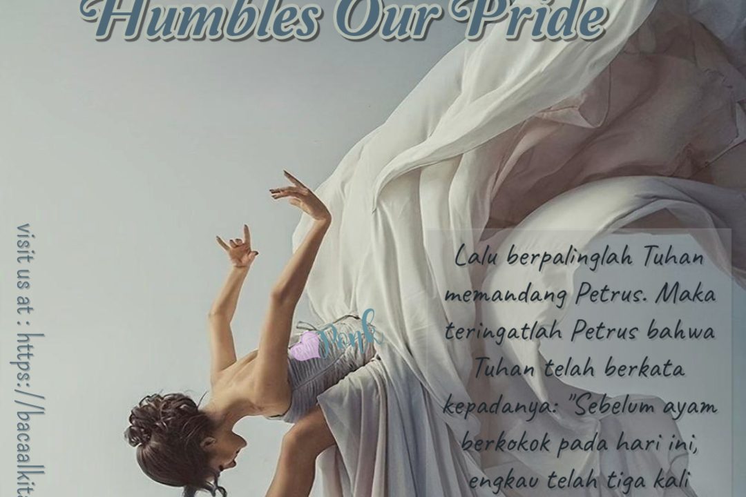 The Story of Victory: Humbles Our Pride