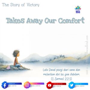 The Story of Victory: Takes Away Our Comfort