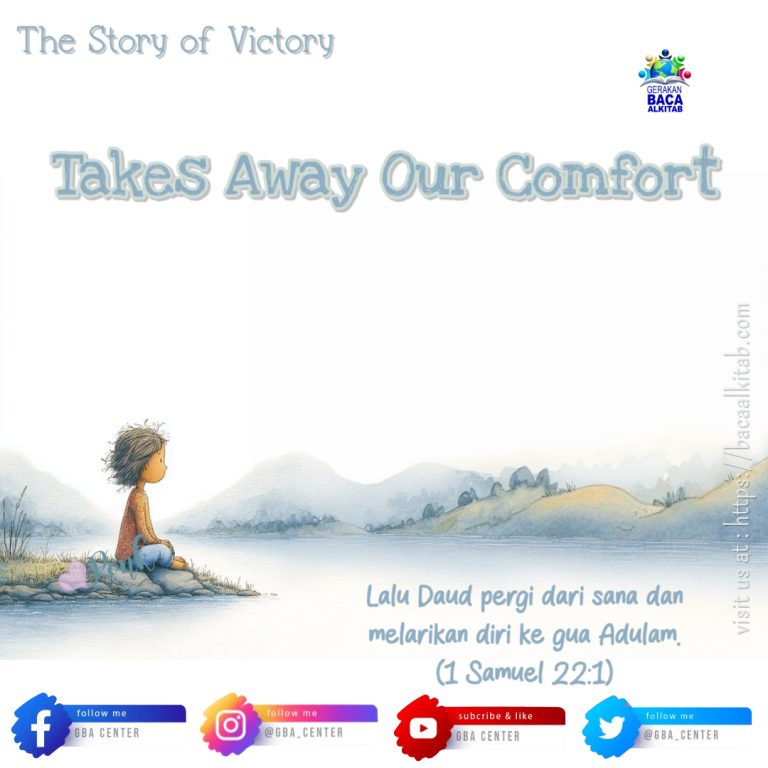 The Story of Victory: Takes Away Our Comfort