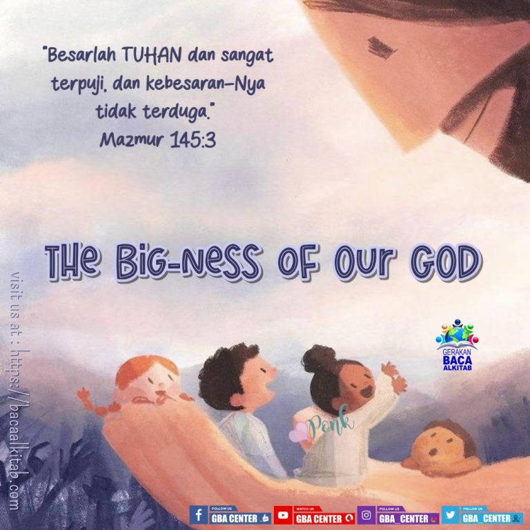 The Big-ness of Our GOD