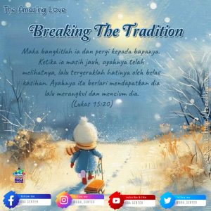 The Amazing Love: Breaking The Tradition