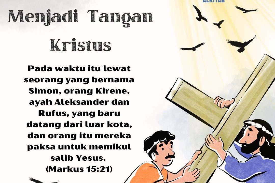 Simon dari Kirene: Menjadi Tangan Kristus