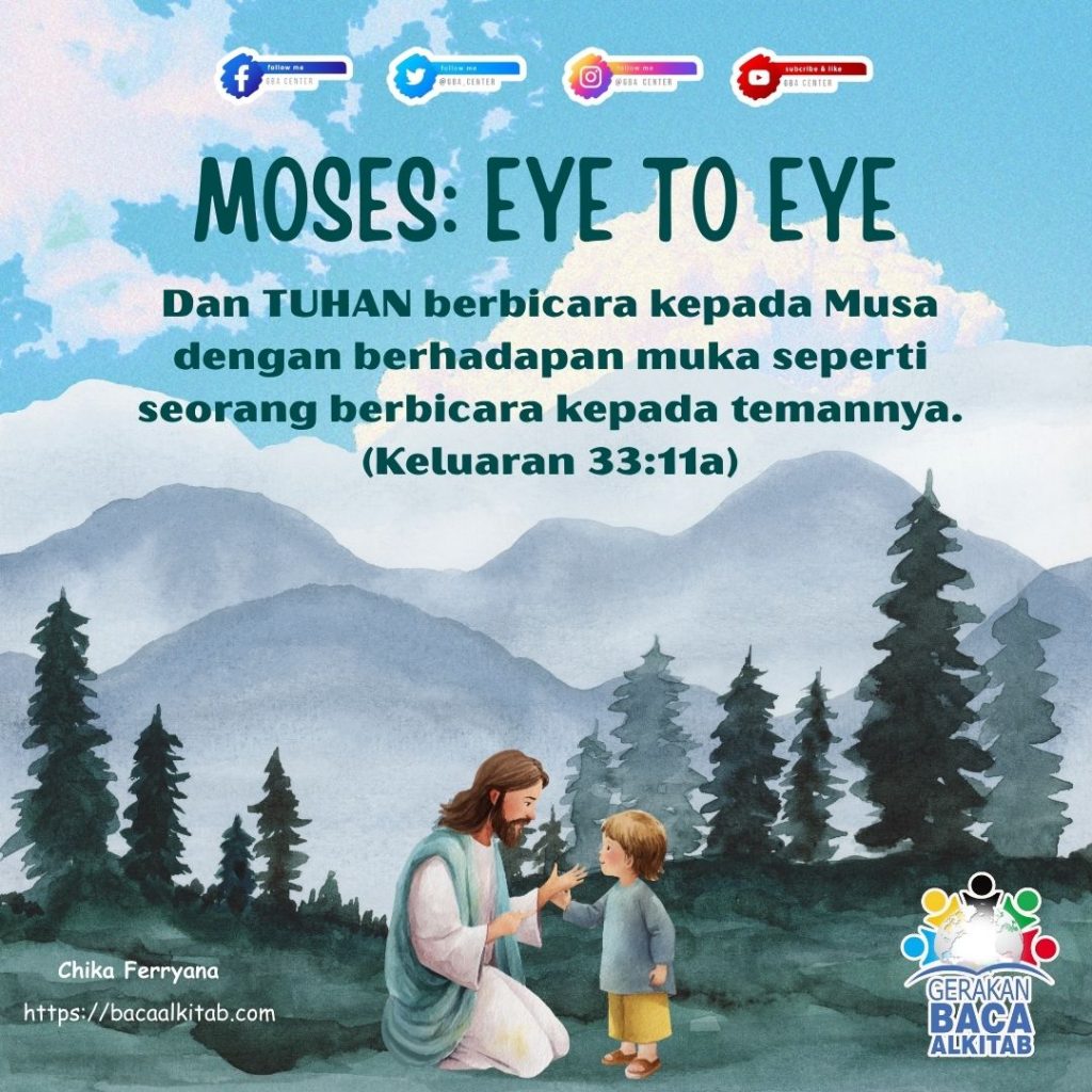 Moses: Eye to Eye