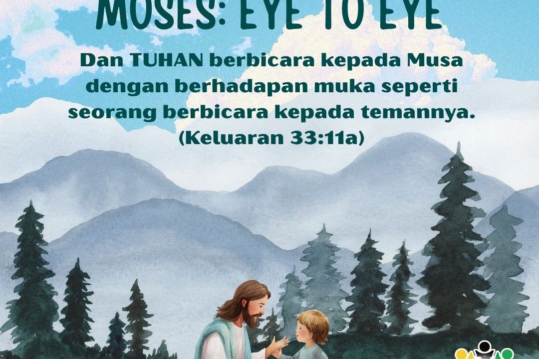 Moses: Eye to Eye