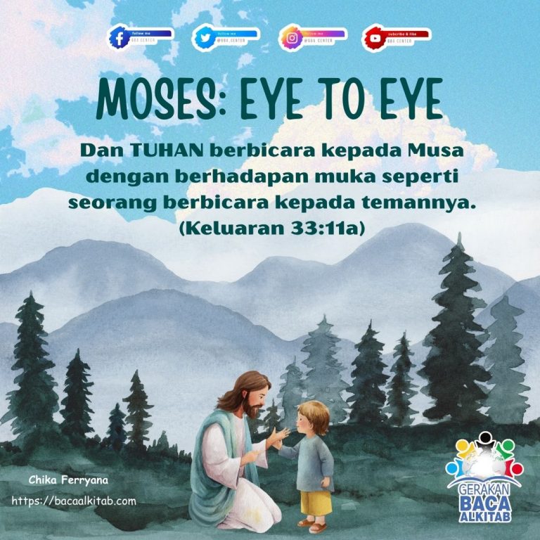 Moses: Eye to Eye