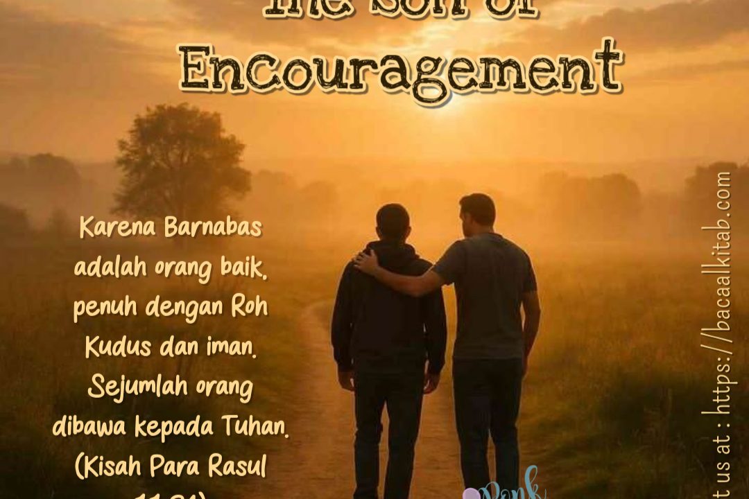 Barnabas; The Son of Encouragement