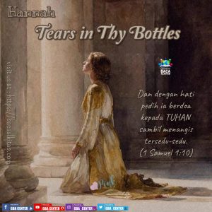 Hannah: Tears in Thy Bottles