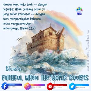 Noah: Faithful when the world doubts