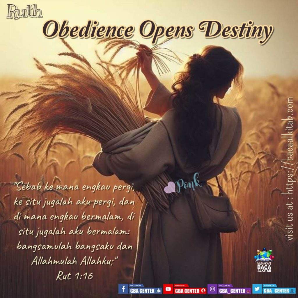 Ruth: Obedience Opens Destiny