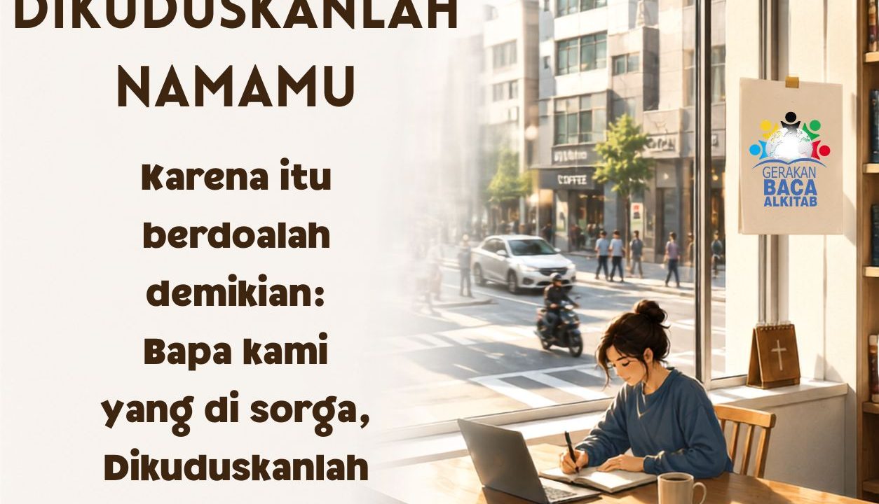 Dikuduskanlah NamaMu