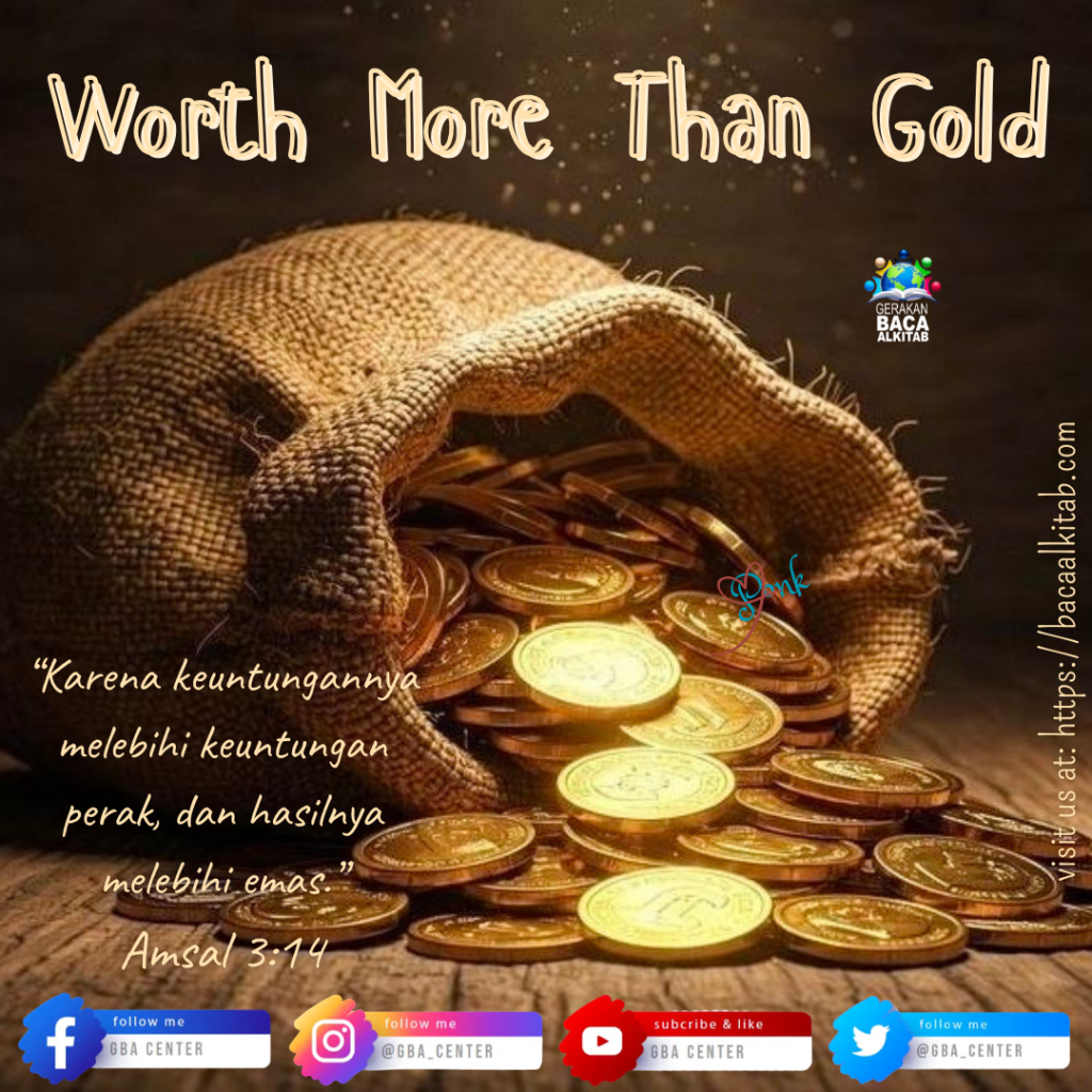 Worth More Than Gold