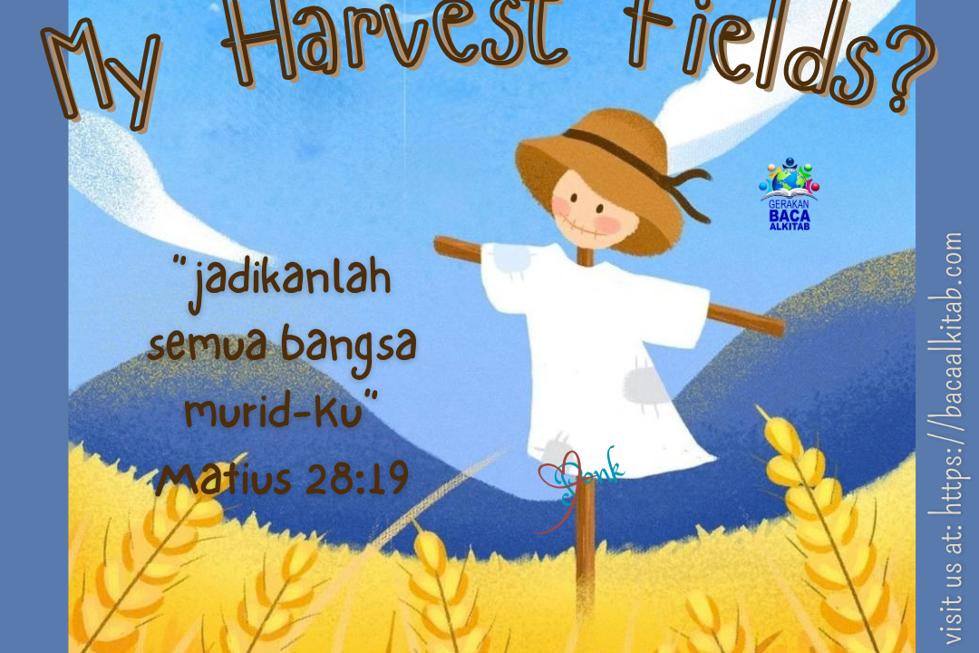 Who is in my harvest fields