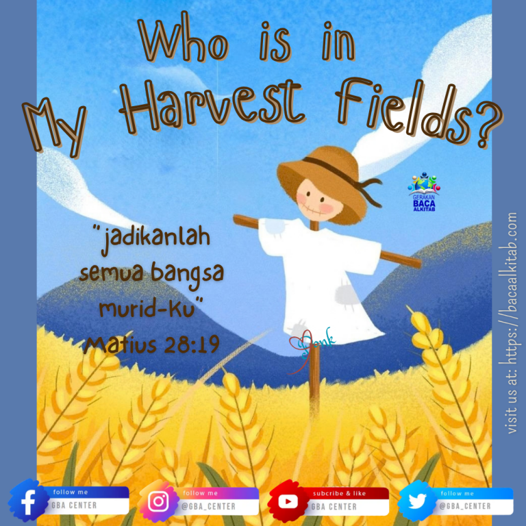 Who is in my harvest fields
